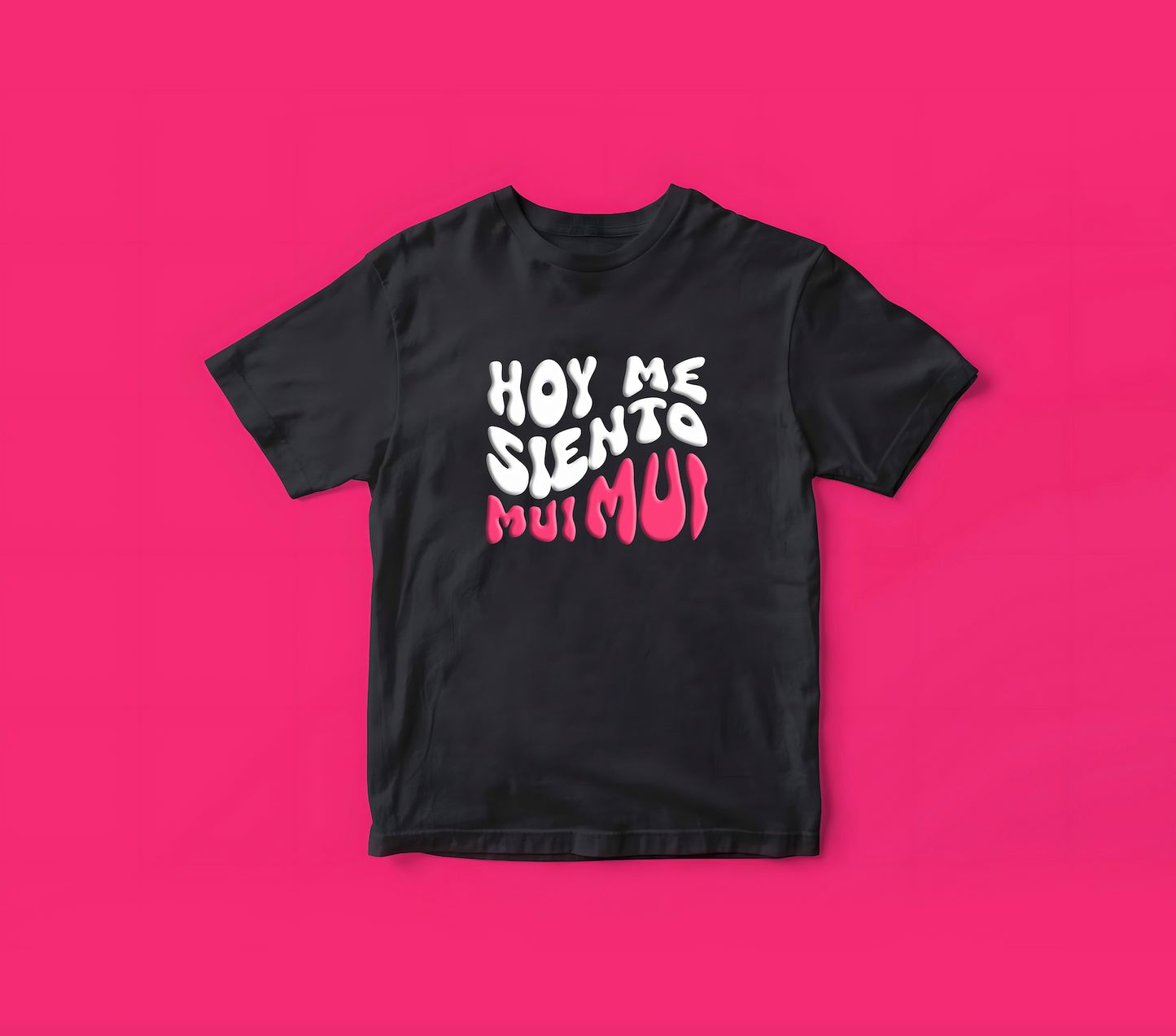 HOY ME SIENTO MUI MUI